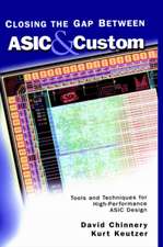 Closing the Gap Between ASIC & Custom: Tools and Techniques for High-Performance ASIC Design