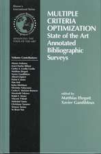 Multiple Criteria Optimization: State of the Art Annotated Bibliographic Surveys