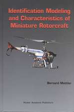 Identification Modeling and Characteristics of Miniature Rotorcraft