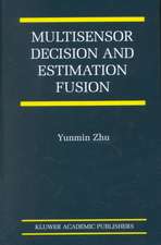 Multisensor Decision And Estimation Fusion