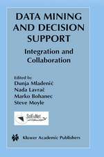 Data Mining and Decision Support: Integration and Collaboration