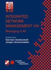 Integrated Network Management VIII: Managing It All