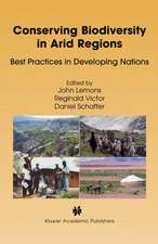 Conserving Biodiversity in Arid Regions: Best Practices in Developing Nations