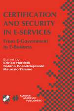 Certification and Security in E-Services: From E-Government to E-Business