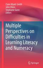 Multiple Perspectives on Difficulties in Learning Literacy and Numeracy