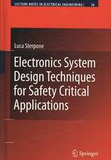 Electronics System Design Techniques for Safety Critical Applications