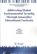 Addressing Global Environmental Security Through Innovative Educational Curricula