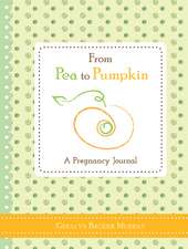 From Pea to Pumpkin: A Pregnancy Journal