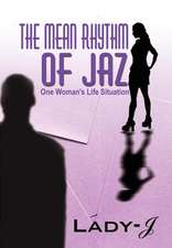 The Mean Rhythm of Jaz