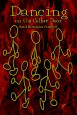 Dancing on the Cellar Door