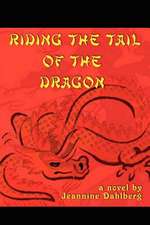 Riding the Tail of the Dragon