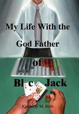 My Life with the God Father of BlackJack