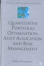 Quantitative Portfolio Optimisation, Asset Allocation and Risk Management