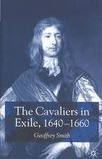 The Cavaliers in Exile 1640–1660