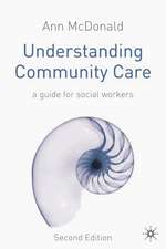 Understanding Community Care: A Guide for Social Workers