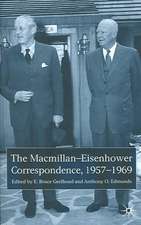 The Macmillan-Eisenhower Correspondence, 1957-69