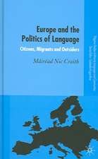 Europe and the Politics of Language: Citizens, Migrants and Outsiders