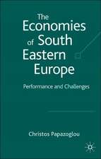 The Economies of South Eastern Europe: Performance and Challenges