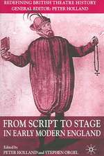 From Script to Stage in Early Modern England