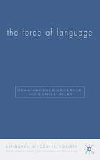 The Force of Language