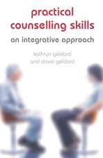 Practical Counselling Skills: An Integrative Approach