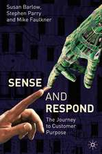 Sense and Respond: The Journey to Customer Purpose