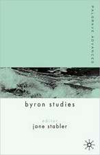 Palgrave Advances in Byron Studies