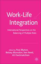 Work-Life Integration: International Perspectives on the Balancing of Multiple Roles