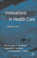 Innovations in Health Care: A Reality Check