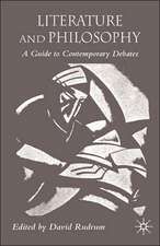 Literature and Philosophy: A Guide to Contemporary Debates