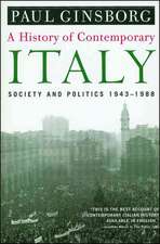 A History of Contemporary Italy: Society and Politics, 1943-1988