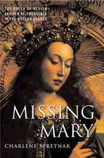 Missing Mary: The Queen of Heaven and Her Re-Emergence in the Modern Church