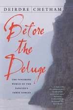 Before the Deluge: The Vanishing World of the Yangtze's Three Gorges