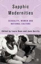 Sapphic Modernities: Sexuality, Women and National Culture