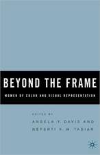 Beyond the Frame: Women of Color and Visual Representation