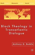 Black Theology in Transatlantic Dialogue