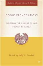 Comic Provocations: Exposing the Corpus of Old French Fabliaux