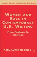 Women and Race in Contemporary U.S. Writing: From Faulkner to Morrison