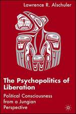 The Psychopolitics of Liberation: Political Consciousness From a Jungian Perspective