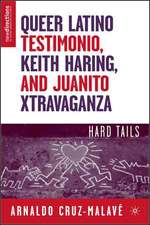 Queer Latino Testimonio, Keith Haring, and Juanito Xtravaganza: Hard Tails