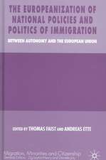 The Europeanization of National Policies and Politics of Immigration: Between Autonomy and the European Union