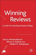 Winning Reviews: A Guide for Evaluating Scholarly Writing