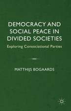 Democracy and Social Peace in Divided Societies: Exploring Consociational Parties