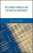 The Capability Approach and the Praxis of Development