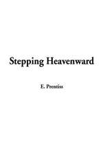 Stepping Heavenward