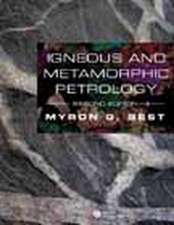 Igneous and Metamorphic Petrology 2e