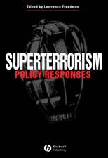 Superterrorism: Policy Responses