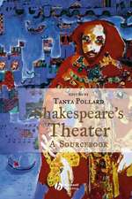 Shakespeare′s Theater – A Sourcebook