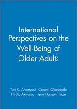 Journal of Social Issues: International Perspectives on the Well–Being of Older Adults Volume 58 Number 4 Winter 2002