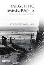 Targeting Immigrants: Government, Technology, and Ethics